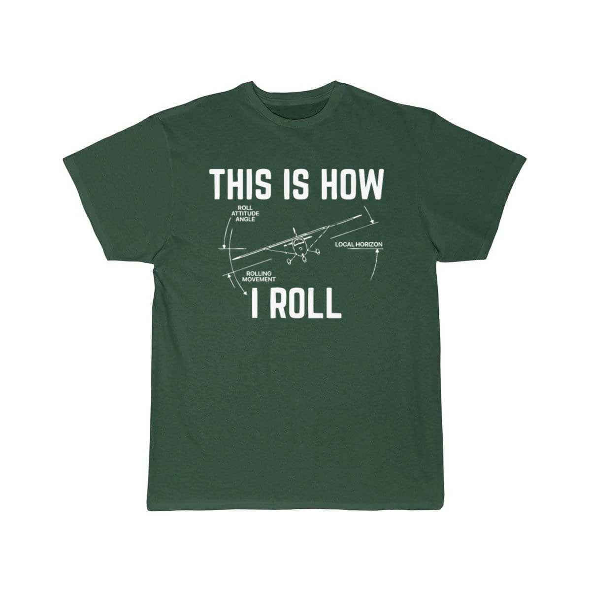 This Is How I Roll  Pilot T-SHIRT THE AV8R