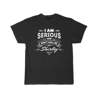 Thumbnail for I Am Serious and Don't Call Me Shirley T-SHIRT THE AV8R