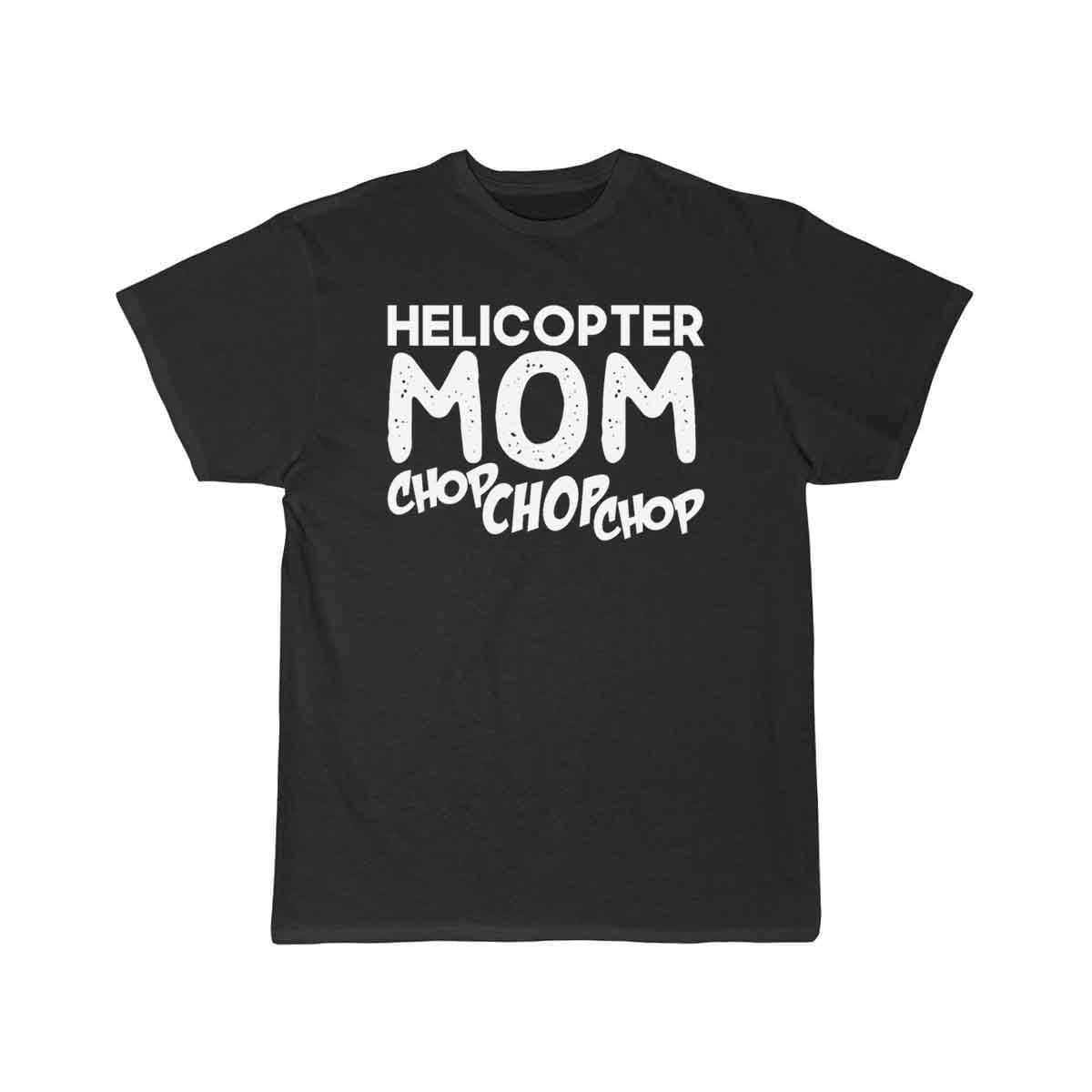 Helicopter Mom DESIGNED T-SHIRT THE AV8R