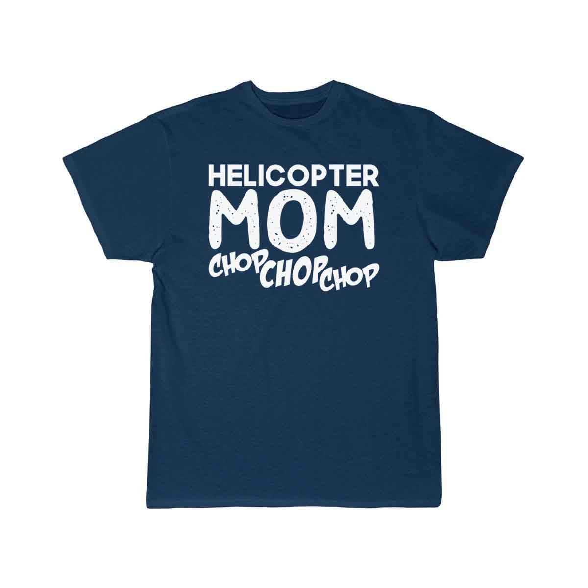 Helicopter Mom DESIGNED T-SHIRT THE AV8R