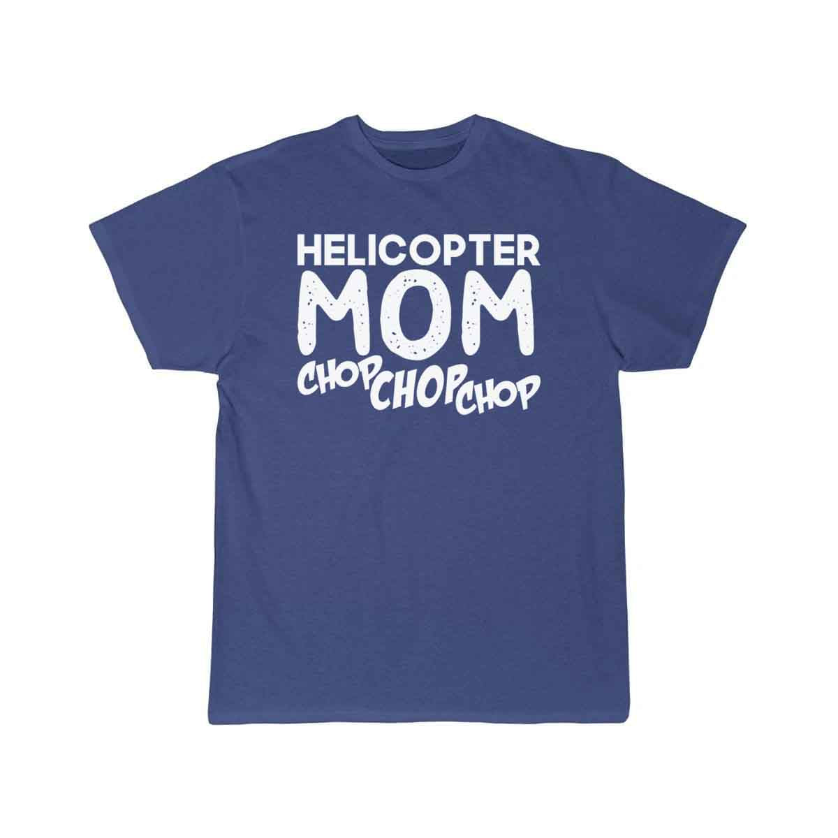 Helicopter Mom DESIGNED T-SHIRT THE AV8R