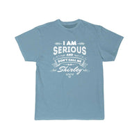 Thumbnail for I Am Serious and Don't Call Me Shirley T-SHIRT THE AV8R