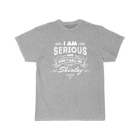 Thumbnail for I Am Serious and Don't Call Me Shirley T-SHIRT THE AV8R