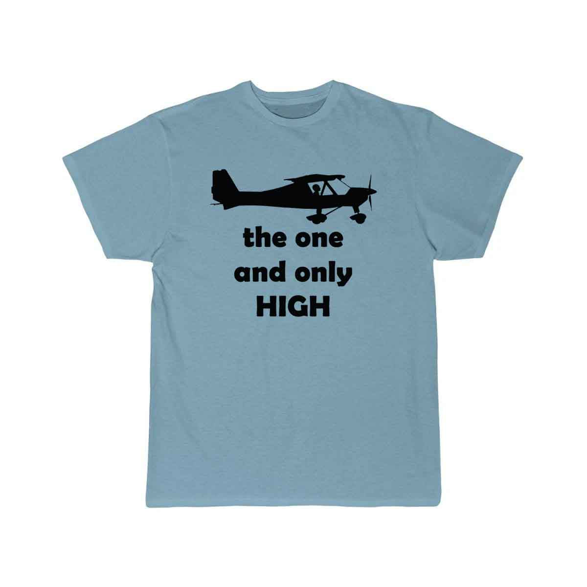 the one and only high is to fly T SHIRT THE AV8R