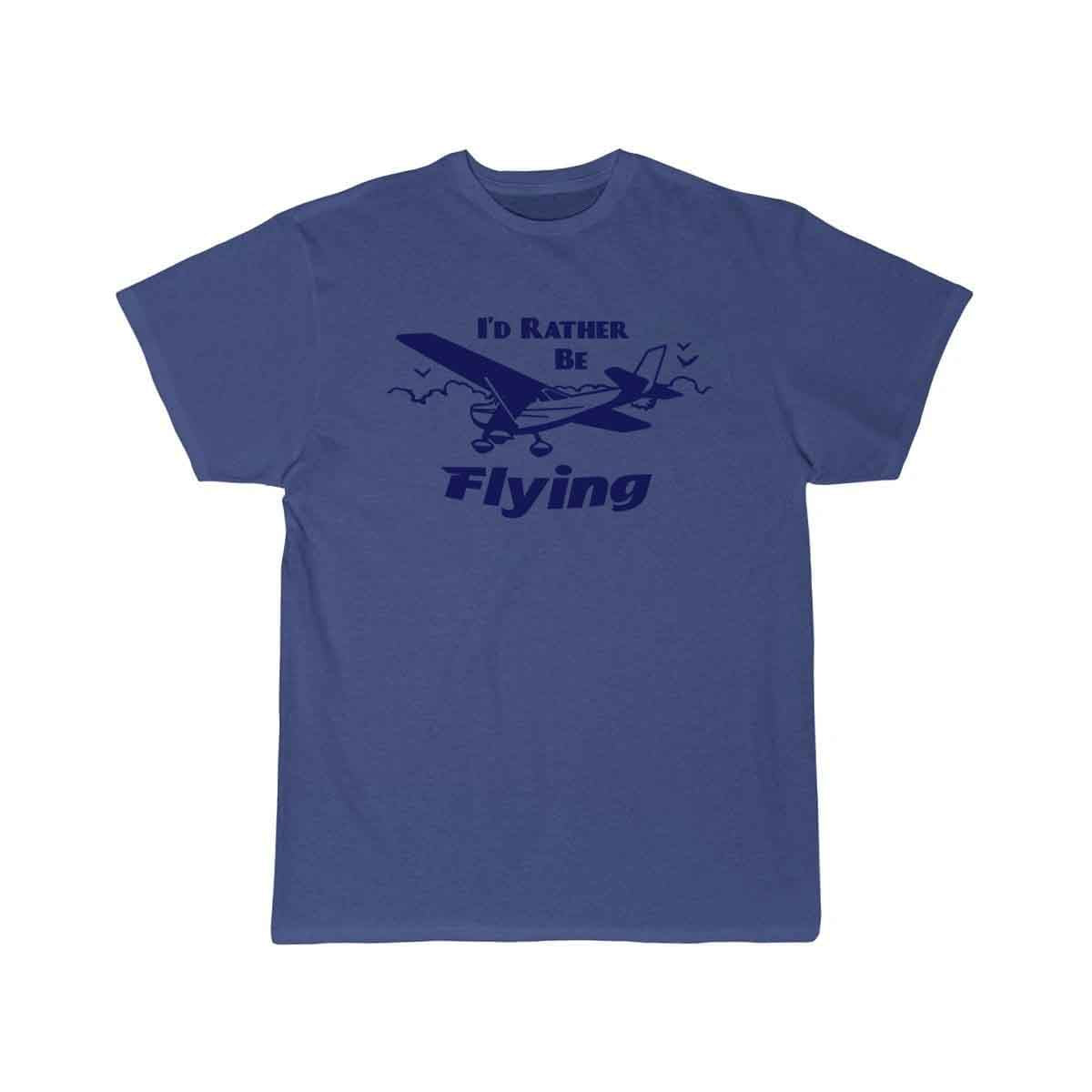 I'd Rather Be Flying T SHIRT THE AV8R