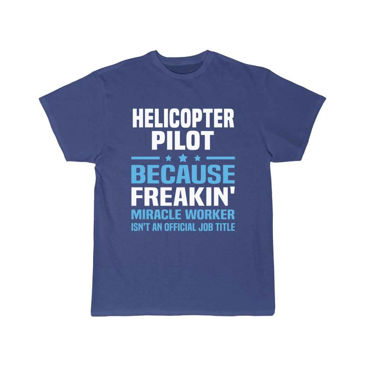 Helicopter Pilot T-SHIRT THE AV8R