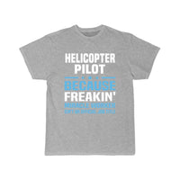 Thumbnail for Helicopter Pilot T-SHIRT THE AV8R