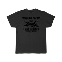 Thumbnail for Kick the Tires and Light the Fires Fighter Jet T Shirt THE AV8R