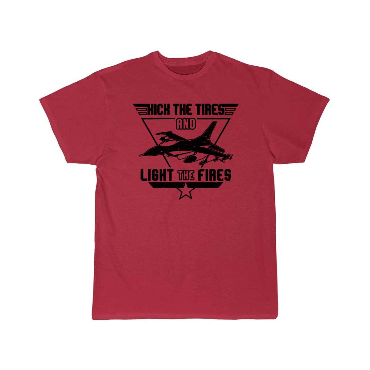 Kick the Tires and Light the Fires Fighter Jet T Shirt THE AV8R