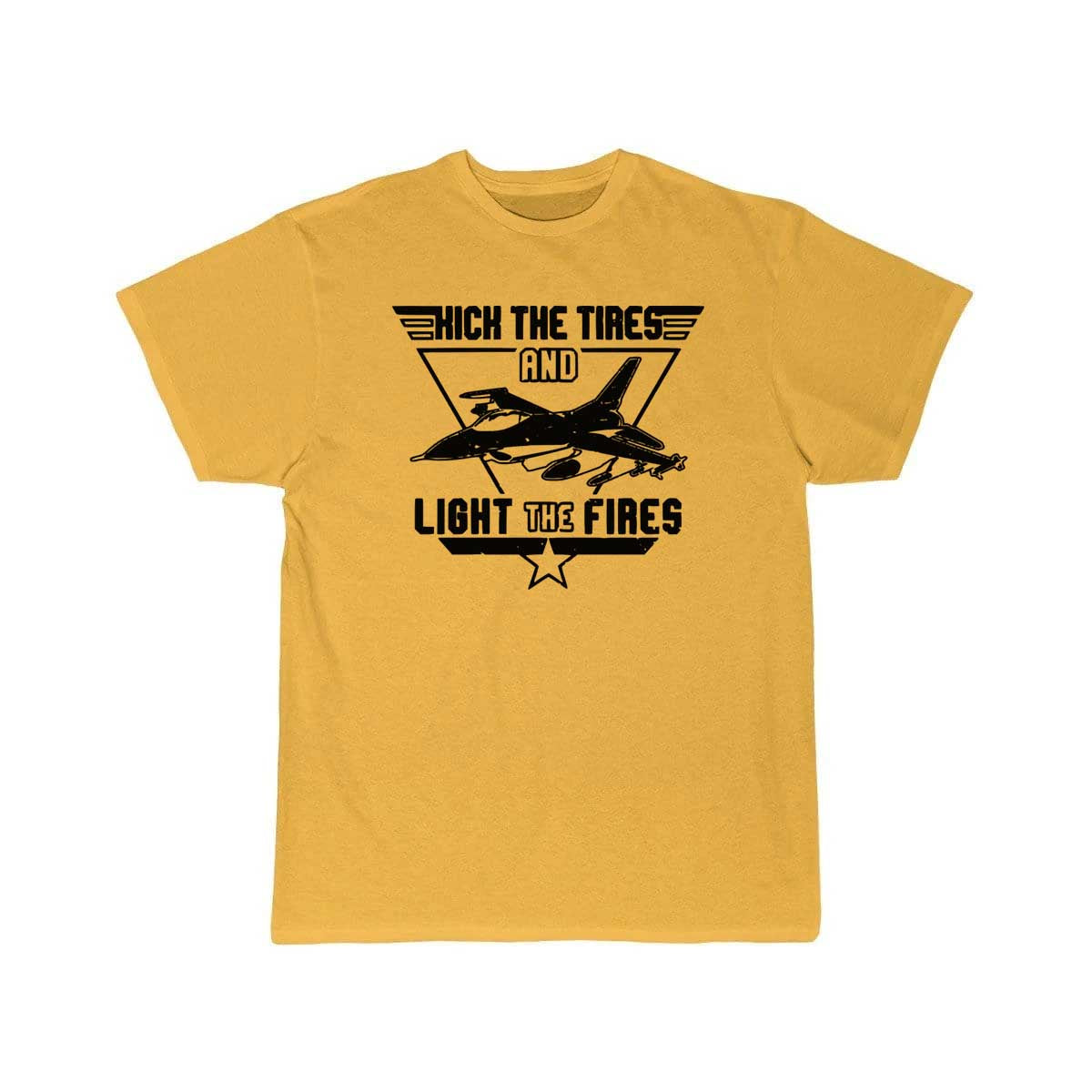 Kick the Tires and Light the Fires Fighter Jet T Shirt THE AV8R