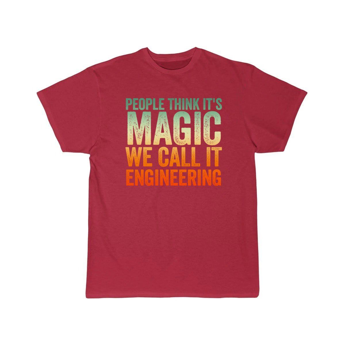 People Thinks It's Magic Engineering  T-Shirt THE AV8R