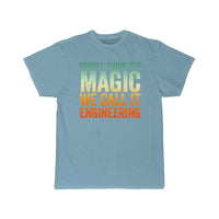 Thumbnail for People Thinks It's Magic Engineering  T-Shirt THE AV8R