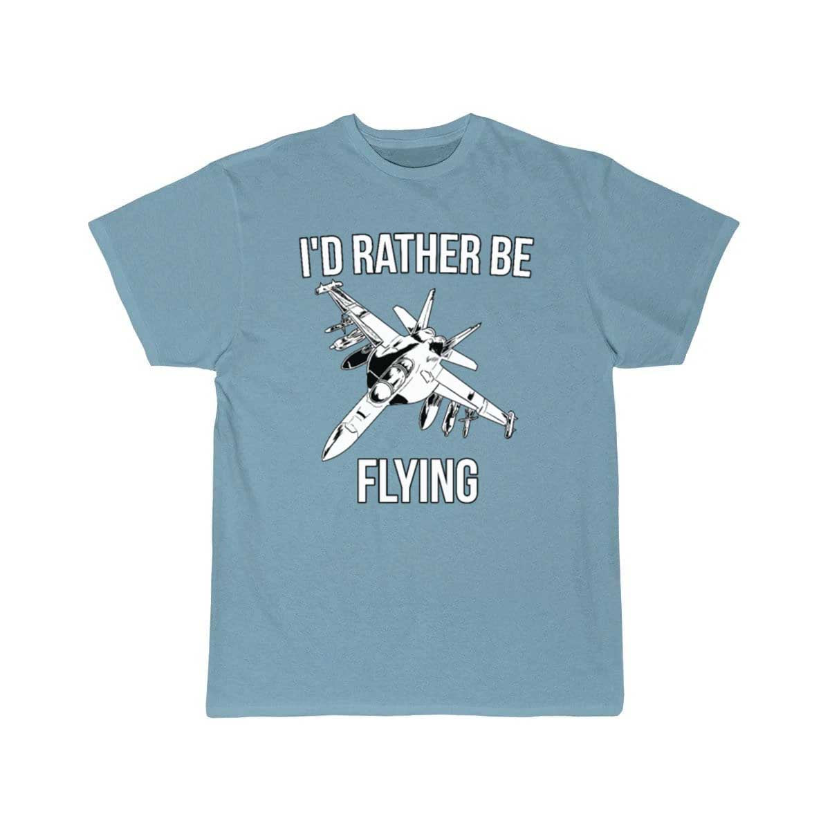 I'd rather be flying fighter jet T Shirt THE AV8R