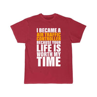 Thumbnail for Your Life Is Worth My Time Air Traffic Controller T-SHIRT THE AV8R