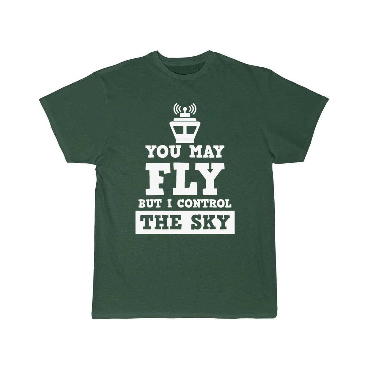 You May Fly But I Control The Sky Controller Gift T-SHIRT THE AV8R