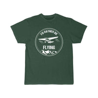 Thumbnail for I'd Rather Be Flying  T SHIRT THE AV8R