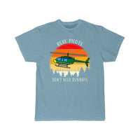 Thumbnail for Real Pilots Don't Need Runways Helicopter Pilot T-SHIRT THE AV8R