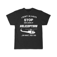 Thumbnail for Stop and look at Helicopters - Yes I do T-SHIRT THE AV8R