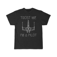 Thumbnail for Trust me I'm a Pilot T SHIRT THE AV8R