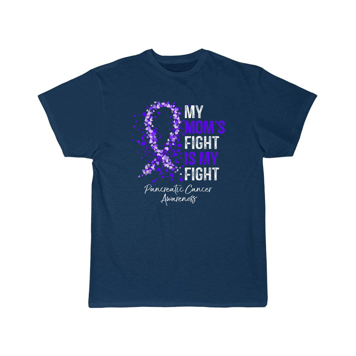 My Moms Fight Is My Fight Pancreatic Cancer T SHIRT THE AV8R