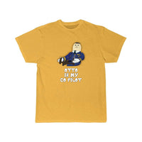 Thumbnail for Otto Is My Co Pilot - Airplane T-SHIRT THE AV8R