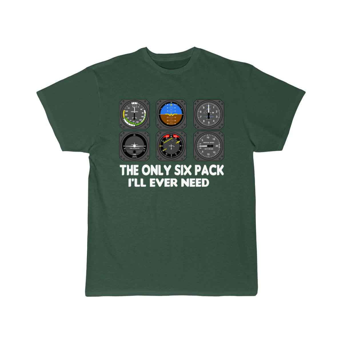 The Only Six Pack I'll Ever Need - Funny T-SHIRT THE AV8R