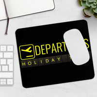 Thumbnail for DEPARTURES HOLIDAY TIME   -  MOUSE PAD Printify