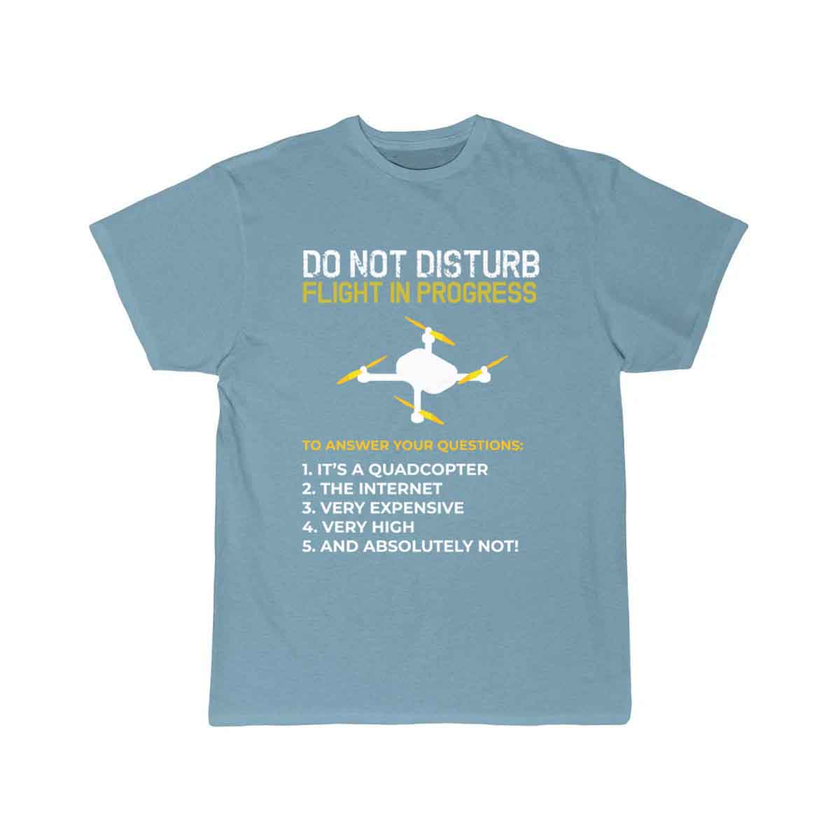 Do Not Disturb Flight In Progress Drone Hobby Rc  T-SHIRT THE AV8R