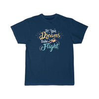 Thumbnail for let your dreams take flight T SHIRT THE AV8R