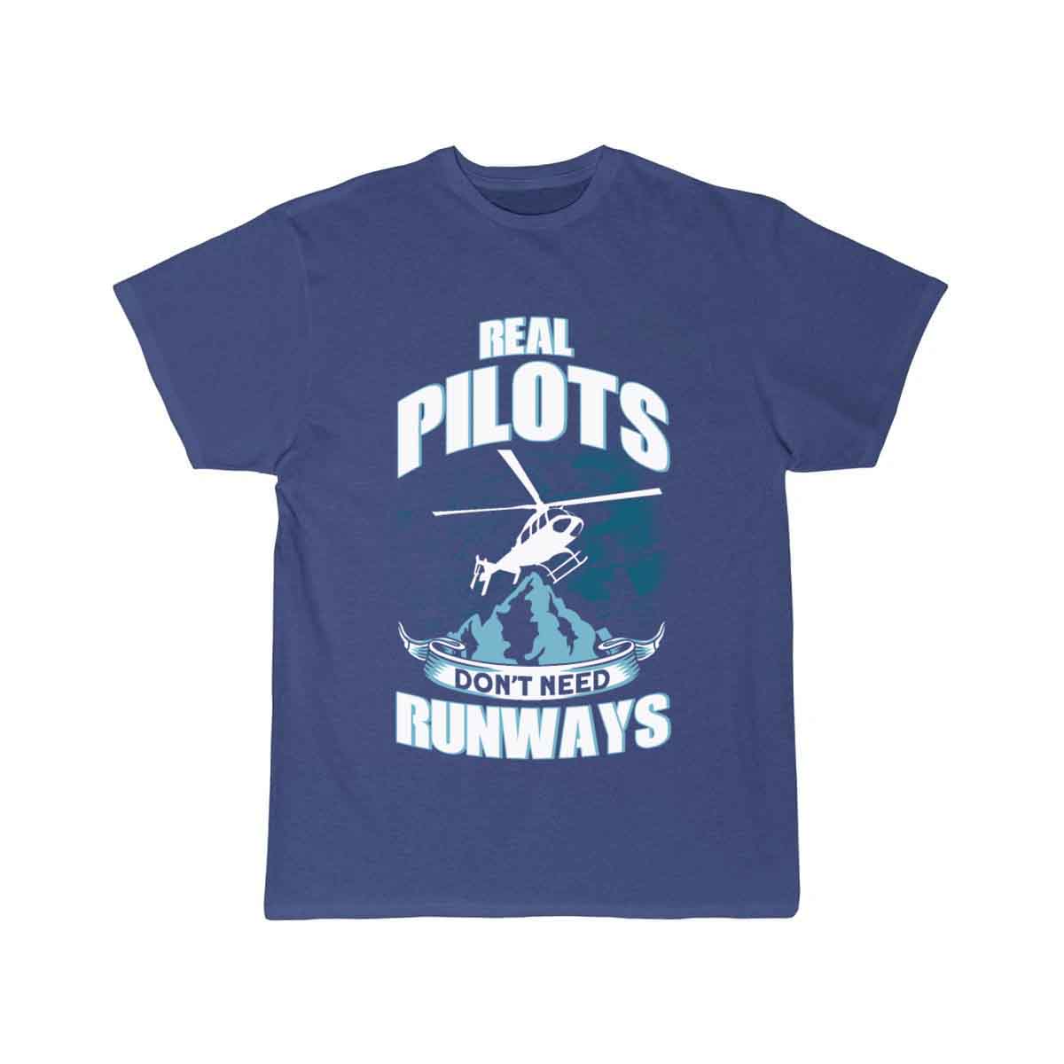 Real Pilots Don't Need Runways T-SHIRT THE AV8R