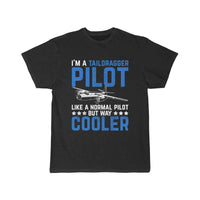 Thumbnail for Cool Pilot Design Quote I'm A Taildragger Pilot T-SHIRT THE AV8R