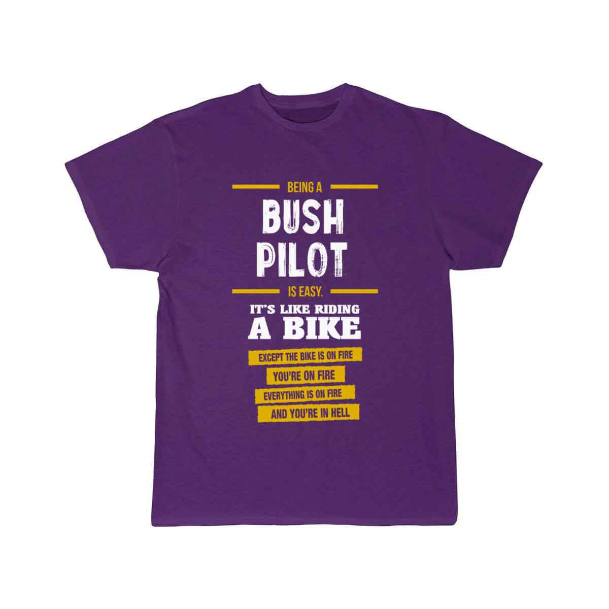 Bush Pilot  T-SHIRT THE AV8R