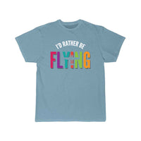 Thumbnail for I'd rather be fly T SHIRT THE AV8R