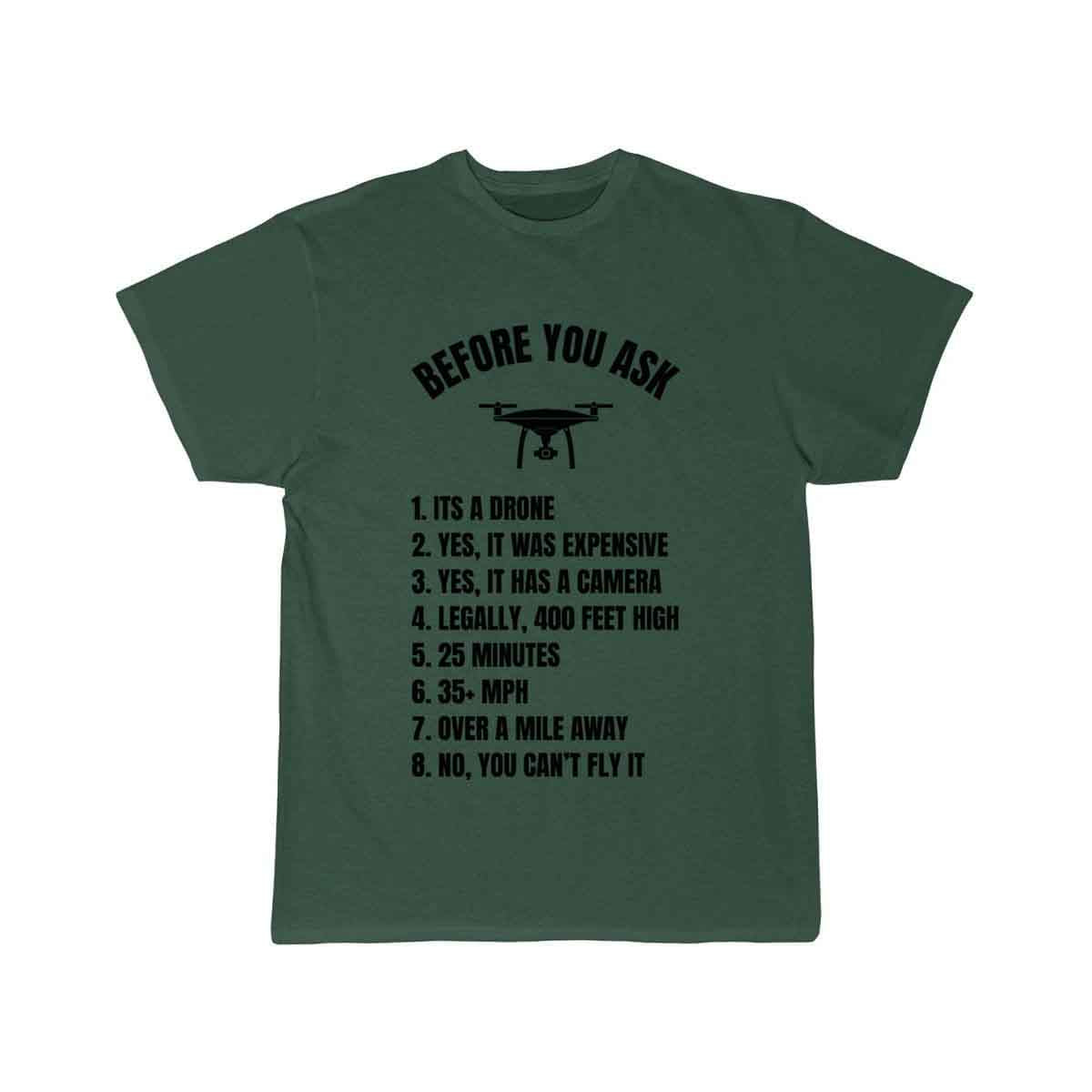 Before You Ask - Drone Pilot T-SHIRT THE AV8R