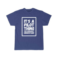 Thumbnail for Pilot - It's a pilot thing you wouldn't understa T-SHIRT THE AV8R