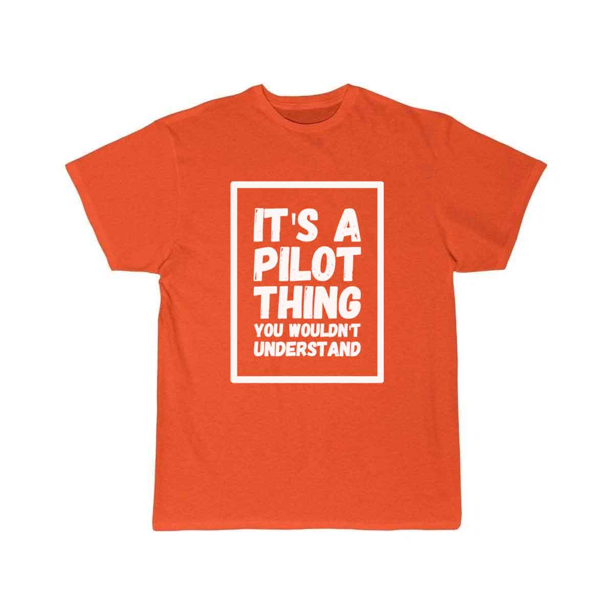 Pilot - It's a pilot thing you wouldn't understa T-SHIRT THE AV8R