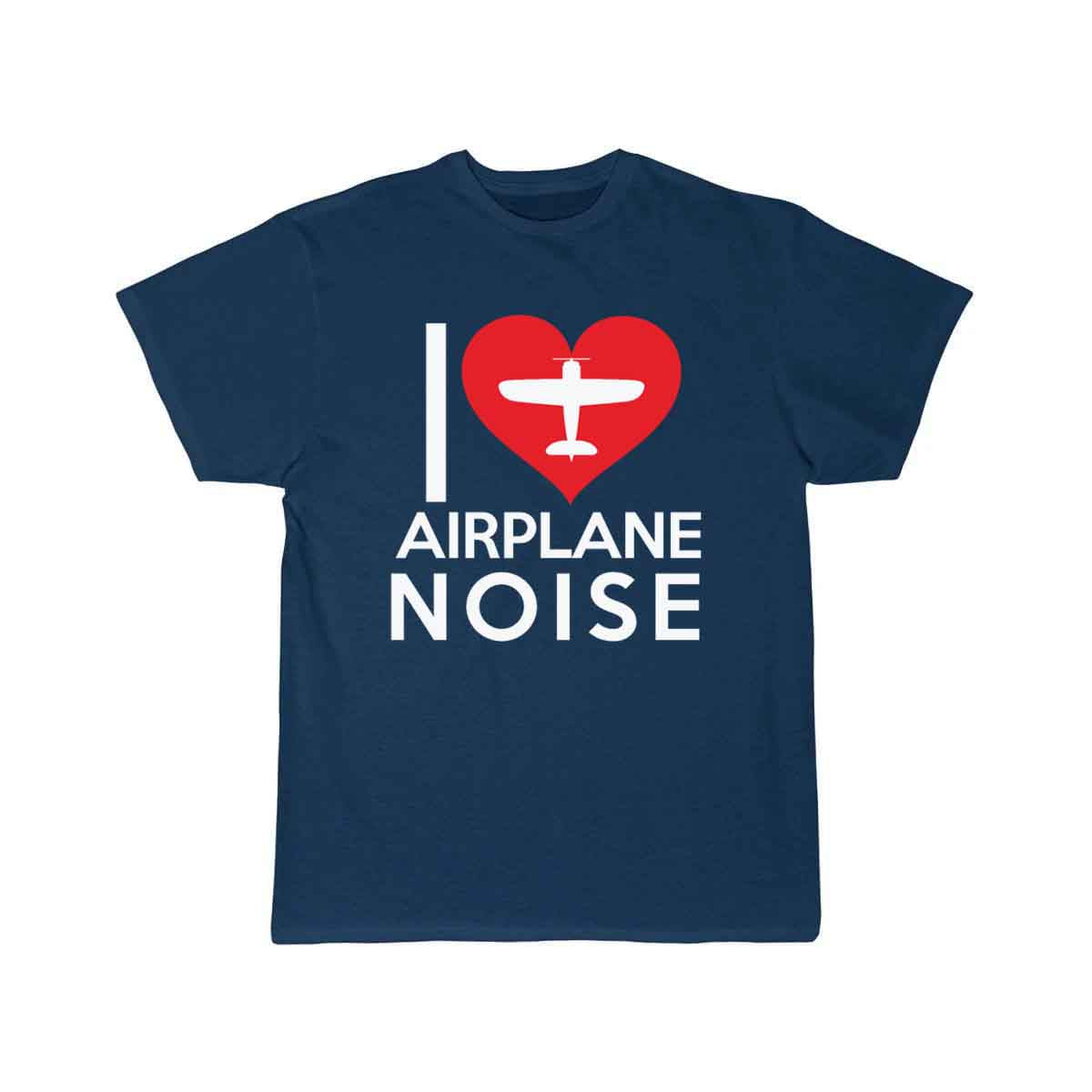 I love airplane noise T SHIRT THE AV8R