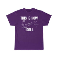 Thumbnail for This Is How I Roll  Pilot T-SHIRT THE AV8R