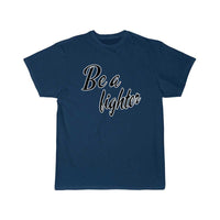 Thumbnail for Be a fighte T Shirt THE AV8R