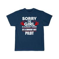 Thumbnail for Sorry Girl Already taken by hot Pilot T-SHIRT THE AV8R