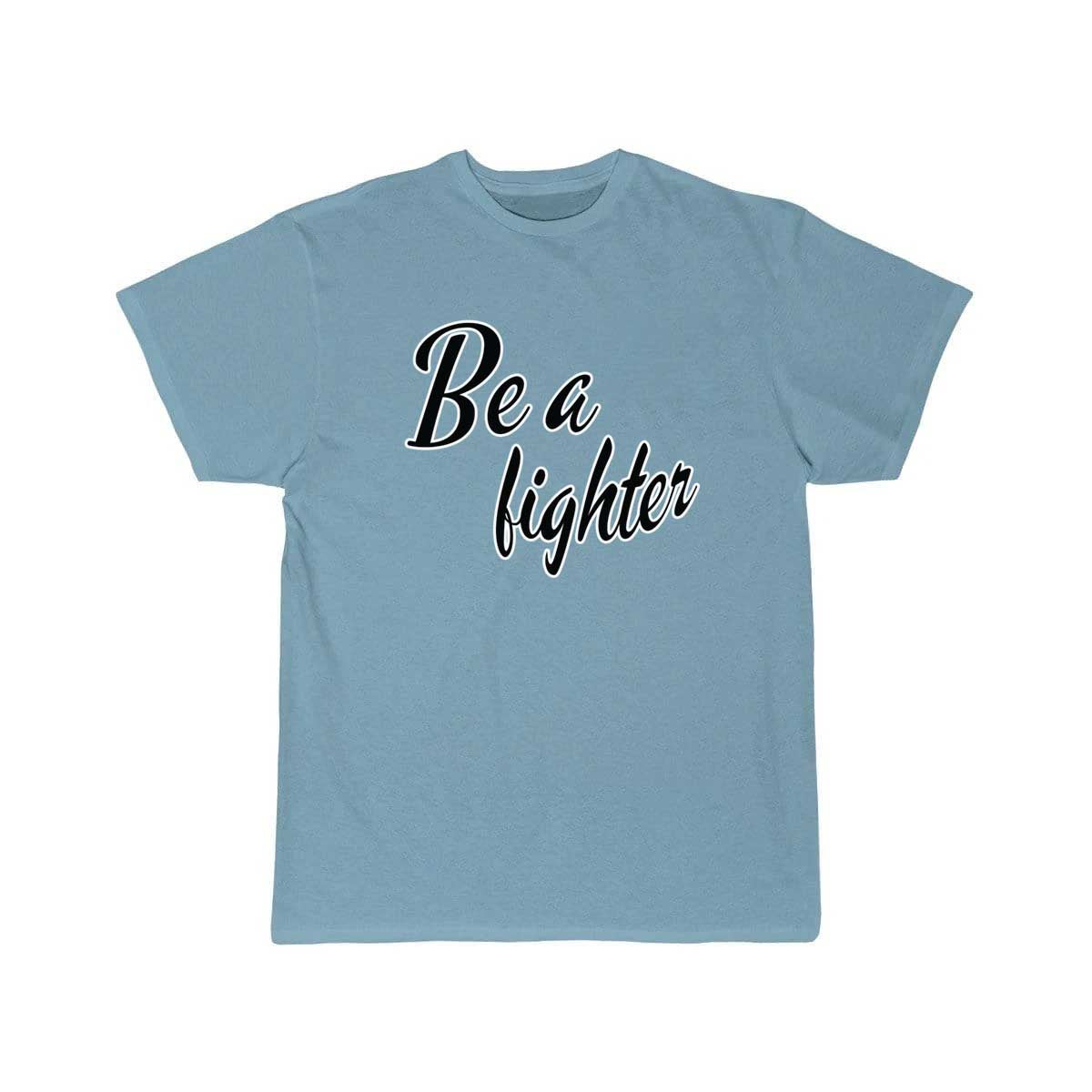 Be a fighte T Shirt THE AV8R