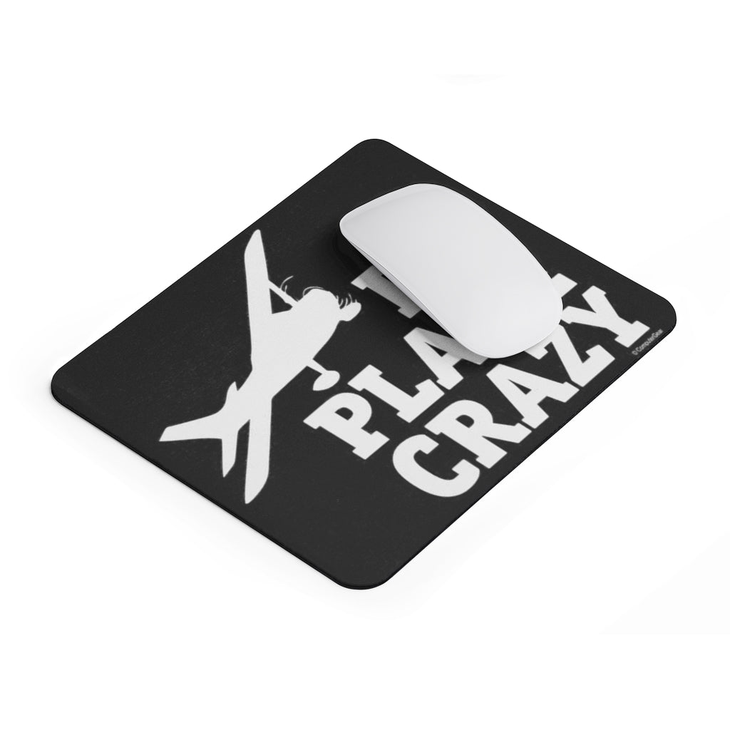 I AM PLANE CRAZY  -  MOUSE PAD Printify