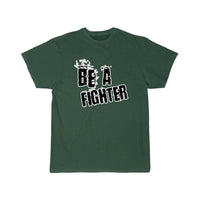 Thumbnail for Be a fighte T Shirt THE AV8R