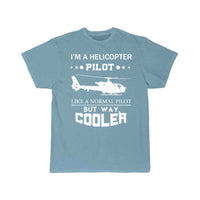 Thumbnail for I m A Helicopter Pilot T-SHIRT THE AV8R