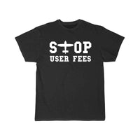 Thumbnail for Stop User Fees T SHIRT THE AV8R