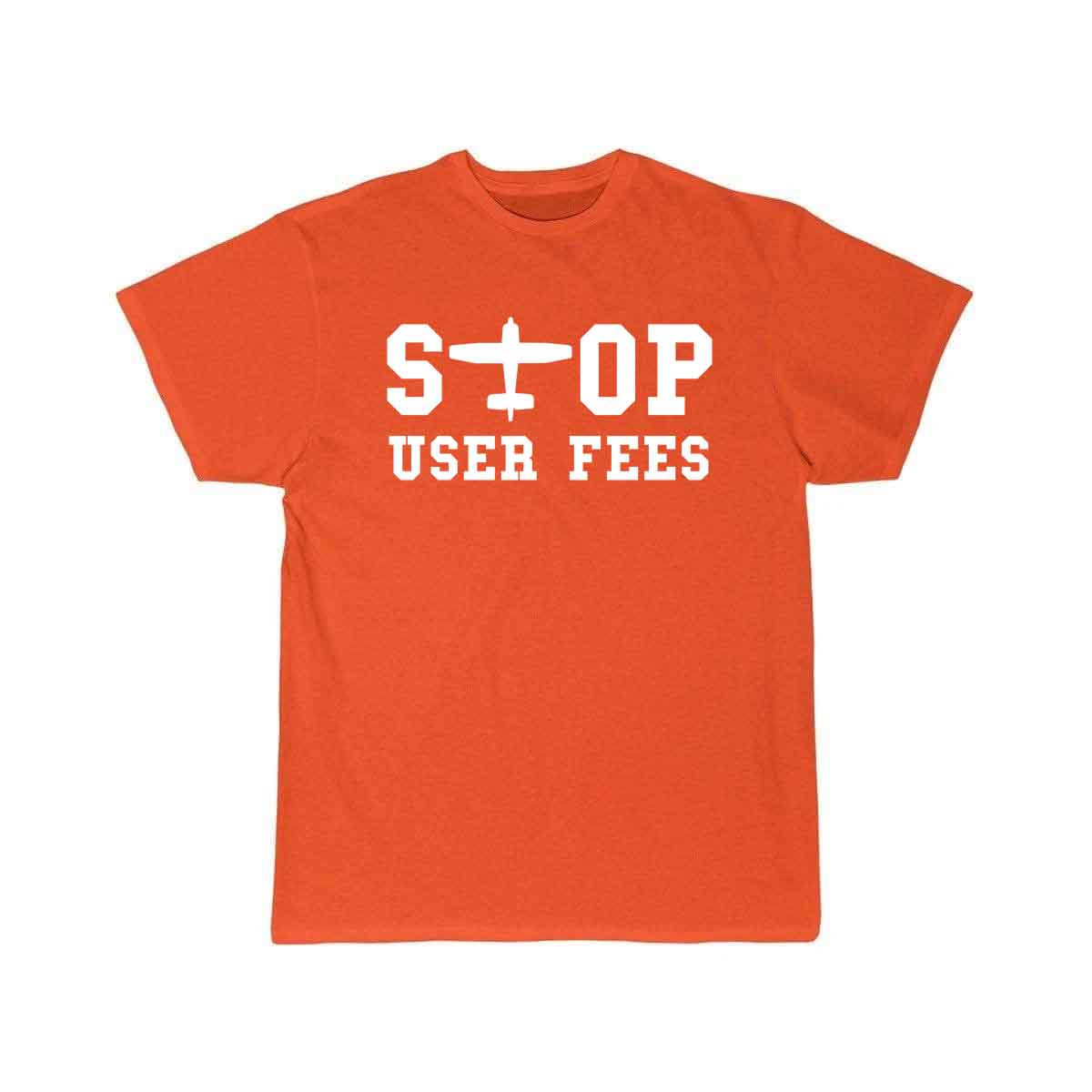 Stop User Fees T SHIRT THE AV8R