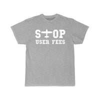 Thumbnail for Stop User Fees T SHIRT THE AV8R