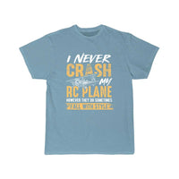 Thumbnail for I never crash my RC plane hobby flying T-SHIRT THE AV8R