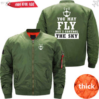 Thumbnail for YOU MAY FLY BUT I CONTROL THE SKY - JACKET THE AV8R