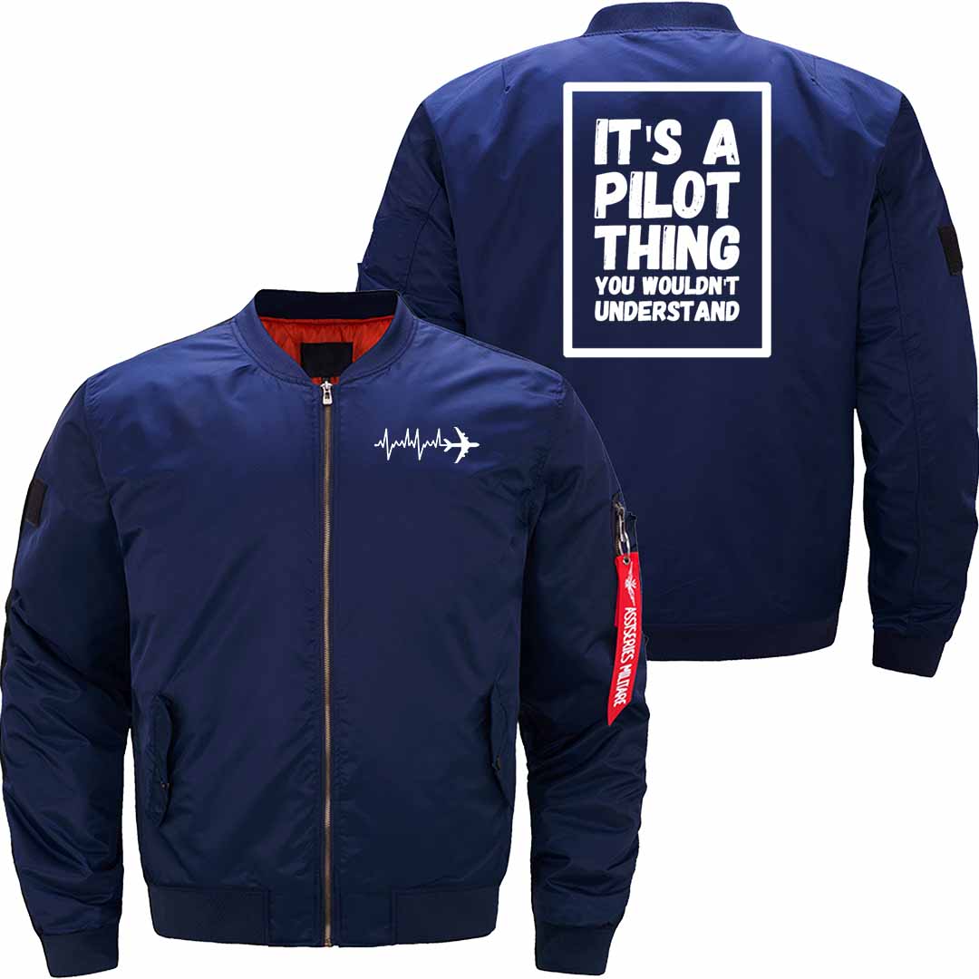 It's a pilot thing you wouldn't understand JACKET THE AV8R